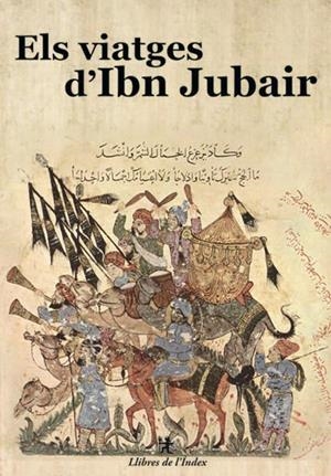 VIATGES D'IBN JUBAIR | 9788496563711 | IBN JUBAIR | Galatea Llibres | Llibreria online de Reus, Tarragona | Comprar llibres en català i castellà online