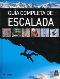GUÍA COMPLETA DE ESCALADA (CARTONÉ Y COLOR). | 9788480191289 | HILL, PETE. | Galatea Llibres | Llibreria online de Reus, Tarragona | Comprar llibres en català i castellà online