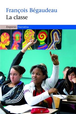 CLASSE, LA | 9788497874052 | BEGAUDEAU, FRANÇOIS | Galatea Llibres | Librería online de Reus, Tarragona | Comprar libros en catalán y castellano online