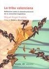 TRIBU VALENCIANA, LA -REFLEXIONS SOBRE LA DESETRUCTURACIO DE | 9788496623330 | PRADILLA, MIQUEL ANGEL | Galatea Llibres | Llibreria online de Reus, Tarragona | Comprar llibres en català i castellà online