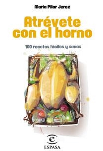 ATREVETE CON EL HORNO | 9788467030235 | JEREZ, MARIA PILAR | Galatea Llibres | Librería online de Reus, Tarragona | Comprar libros en catalán y castellano online