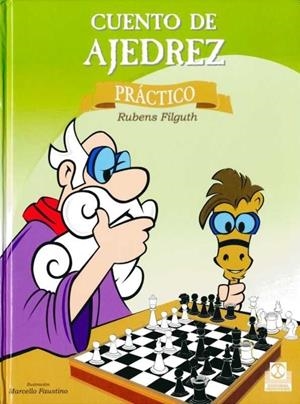 CUENTO DE AJEDREZ PRACTICO | 9788480191432 | FILGUTH, RUBENS | Galatea Llibres | Librería online de Reus, Tarragona | Comprar libros en catalán y castellano online