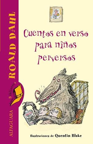 CUENTOS EN VERSO PARA NIÑOS PERVERSOS | 9788420472386 | DAHL, ROALD | Galatea Llibres | Librería online de Reus, Tarragona | Comprar libros en catalán y castellano online