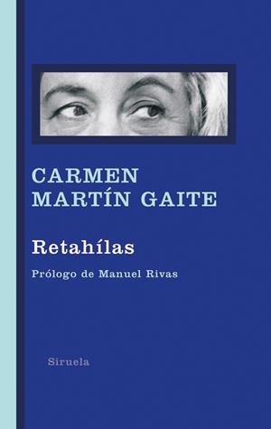 RETAHÍLAS | 9788498412642 | MARTIN GAITE, CARMEN | Galatea Llibres | Librería online de Reus, Tarragona | Comprar libros en catalán y castellano online