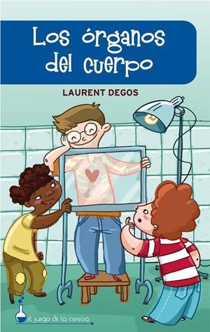 ORGANOS DEL CUERPO, LOS | 9788497543712 | DEGOS, LAURENT | Galatea Llibres | Librería online de Reus, Tarragona | Comprar libros en catalán y castellano online