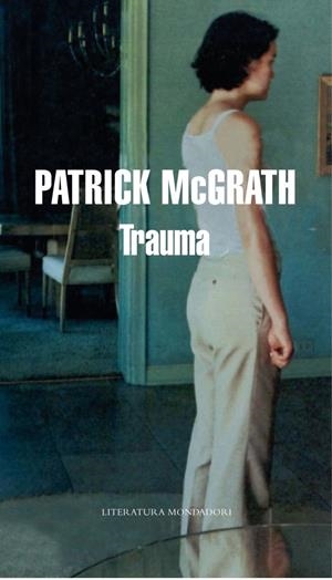 TRAUMA | 9788439721536 | MCGRATH, PATRICK | Galatea Llibres | Librería online de Reus, Tarragona | Comprar libros en catalán y castellano online