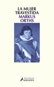 MUJER TRAVESTIDA, LA | 9788498382020 | ORTHS, MARKUS | Galatea Llibres | Llibreria online de Reus, Tarragona | Comprar llibres en català i castellà online