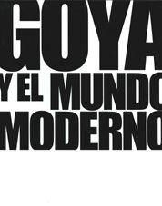 GOYA Y EL MUNDO MODERNO | 9788497855495 | AA.VV. | Galatea Llibres | Librería online de Reus, Tarragona | Comprar libros en catalán y castellano online