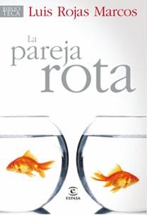 PAREJA ROTA, LA | 9788467030204 | ROJAS MARCOS, LUIS | Galatea Llibres | Librería online de Reus, Tarragona | Comprar libros en catalán y castellano online