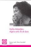 MALILA MOKEDDEM ALGERIA AMB ULLS DE DONA | 9788497797139 | USALL, RAMON/GARSABALL, ELENA | Galatea Llibres | Llibreria online de Reus, Tarragona | Comprar llibres en català i castellà online
