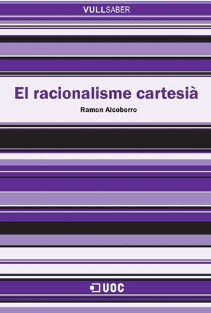 RACIONALISME CARTESIA,EL | 9788497887540 | ALCOBERRO, RAMON | Galatea Llibres | Llibreria online de Reus, Tarragona | Comprar llibres en català i castellà online