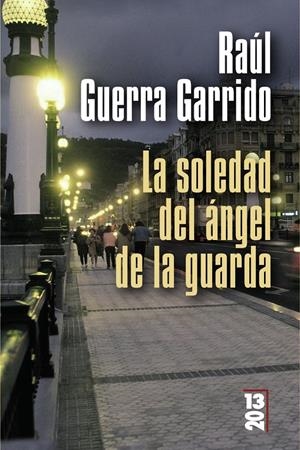 SOLEDAD DEL ÁNGEL DE LA GUARDA, LA | 9788420668925 | GUERRA GARRIDO, RAÚL | Galatea Llibres | Librería online de Reus, Tarragona | Comprar libros en catalán y castellano online
