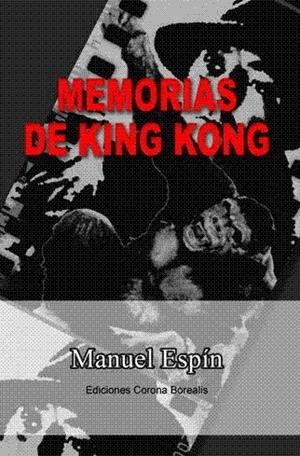 REGRESO DE KING-KONG, EL | 9788495645791 | ESPIN LOPEZ, MANUEL | Galatea Llibres | Librería online de Reus, Tarragona | Comprar libros en catalán y castellano online