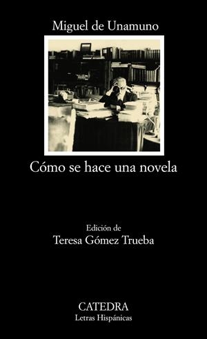 CÓMO SE HACE UNA NOVELA | 9788437625195 | UNAMUNO, MIGUEL DE | Galatea Llibres | Llibreria online de Reus, Tarragona | Comprar llibres en català i castellà online