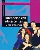 ENTENDERSE  CON ADOLESCENTES | 9788478276844 | LÓPEZ VICENTE, PAU | Galatea Llibres | Llibreria online de Reus, Tarragona | Comprar llibres en català i castellà online