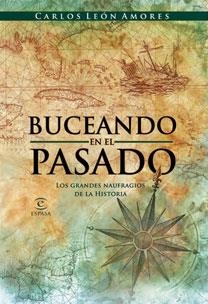 BUCEANDO EN EL PASADO | 9788467030327 | LEÓN AMORES, CARLOS | Galatea Llibres | Librería online de Reus, Tarragona | Comprar libros en catalán y castellano online