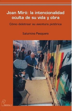 JOAN MIRÓ | 9788493697211 | RAMÓN PESQUERO, SATURNINO | Galatea Llibres | Llibreria online de Reus, Tarragona | Comprar llibres en català i castellà online