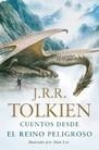 CUENTOS DESDE EL REINO PELIGROSO | 9788445077344 | TOLKIEN, J.R.R. | Galatea Llibres | Librería online de Reus, Tarragona | Comprar libros en catalán y castellano online