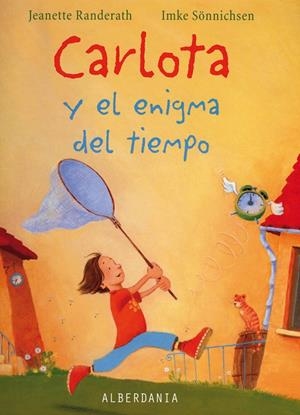 CARLOTA Y EL ENIGMA DEL TIEMPO | 9788496643789 | RANDERATH, JEANETTE | Galatea Llibres | Llibreria online de Reus, Tarragona | Comprar llibres en català i castellà online