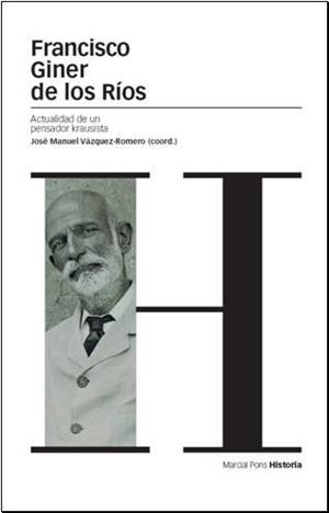 FRANCISCO GINER DE LOS RIOS | 9788496467880 | VAZQUEZ-ROMERO, JOSE MANUEL | Galatea Llibres | Librería online de Reus, Tarragona | Comprar libros en catalán y castellano online
