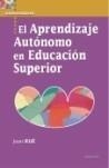 APRENDIZAJE AUTÓNOMO EN EDUCACIÓN SUPERIOR, EL | 9788427716322 | RUÉ, JOAN | Galatea Llibres | Librería online de Reus, Tarragona | Comprar libros en catalán y castellano online