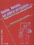 TALÍN, TOLÓN, SE ABRE EL TELÓN... MAESTRAS/OS TEATRERAS/OS EN LA ESCUELA INFANTI | 9788427715929 | RODRÍGUEZ, MARTA Y ROSA, MARINA DE LA | Galatea Llibres | Librería online de Reus, Tarragona | Comprar libros en catalán y castellano online