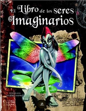 LIBRO DE LOS SERES IMAGINARIOS, EL | 9788466219341 | CELIS, AGUSTIN / RAMIREZ, ALEJANDRA | Galatea Llibres | Librería online de Reus, Tarragona | Comprar libros en catalán y castellano online