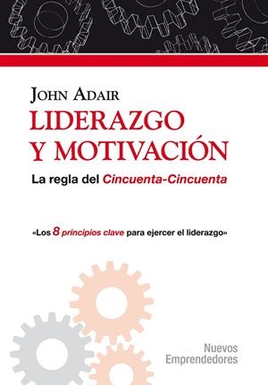 LIDERAZGO Y MOTIVACION | 9788497842235 | ADAIR,JOHN | Galatea Llibres | Llibreria online de Reus, Tarragona | Comprar llibres en català i castellà online
