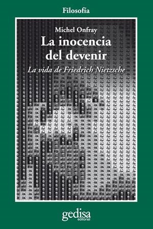 INOCENCIA DEL DEVENIR,LA | 9788497843171 | ONFRAY,MICHEL | Galatea Llibres | Librería online de Reus, Tarragona | Comprar libros en catalán y castellano online