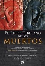 LIBRO TIBETANO DE LOS MUERTOS, EL | 9788484452249 | FREMANTLE, FRANCESCA / CHÖGYAM TRUNGPA | Galatea Llibres | Librería online de Reus, Tarragona | Comprar libros en catalán y castellano online