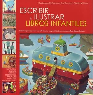 ESCRIBIR E ILUSTRAR LIBROS INFANTILES | 9788495376862 | MCCANNON, DESDEMONA | Galatea Llibres | Llibreria online de Reus, Tarragona | Comprar llibres en català i castellà online