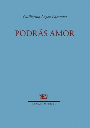 PODRÁS AMOR | 9788484724384 | LÓPEZ LACOMBA, GUILLERMO | Galatea Llibres | Librería online de Reus, Tarragona | Comprar libros en catalán y castellano online