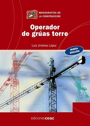 OPERADOR DE GRUAS TORRE | 9788432919961 | JIMENEZ LOPEZ, LUIS | Galatea Llibres | Llibreria online de Reus, Tarragona | Comprar llibres en català i castellà online