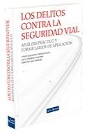 DELITOS CONTRA LA SEGURIDAD VIAL | 9788498980554 | BAL FRANCES, EDMUNDO/PIPAON PULIDO, JORGE GUILLERM | Galatea Llibres | Librería online de Reus, Tarragona | Comprar libros en catalán y castellano online