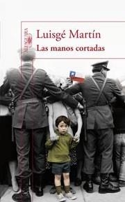 MANOS CORTADAS, LAS | 9788420474731 | MARTÍN, LUISGÉ | Galatea Llibres | Llibreria online de Reus, Tarragona | Comprar llibres en català i castellà online