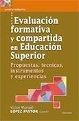 EVALUACIÓN FORMATIVA Y COMPARTIDA EN EDUCACIÓN SUPERIOR. PROPUESTAS, TÉCNICAS, I | 9788427715967 | LÓPEZ PASTOR, VÍCTOR M. (COORD.) | Galatea Llibres | Librería online de Reus, Tarragona | Comprar libros en catalán y castellano online