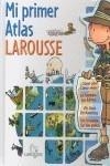 MI PRIMER ATLAS LAROUSSE | 9788480167307 | VV.AA. | Galatea Llibres | Librería online de Reus, Tarragona | Comprar libros en catalán y castellano online