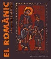 ROMANIC A LES COLECCIONS DEL MNAC, EL | 9788497855464 | CASTIÑEIRAS, MANUEL : CAMPS, JORDI | Galatea Llibres | Librería online de Reus, Tarragona | Comprar libros en catalán y castellano online
