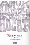NO Y YO | 9788483650912 | VIGAN, DELPHINE DE | Galatea Llibres | Llibreria online de Reus, Tarragona | Comprar llibres en català i castellà online