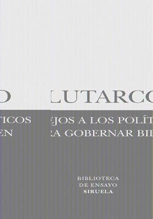CONSEJOS A LOS POLÍTICOS PARA GOBERNAR BIEN | 9788498412611 | PLUTARCO | Galatea Llibres | Llibreria online de Reus, Tarragona | Comprar llibres en català i castellà online