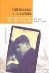 DEL BRESSOS A LA CUNETA -PERE SUREDA COROMINAS SALT 1904 ORR | 9788496766846 | SUREDA I CANALS, PERE JOAN | Galatea Llibres | Librería online de Reus, Tarragona | Comprar libros en catalán y castellano online