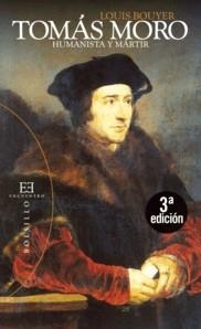 TOMAS MORO. HUMANISTA Y MARTIR. 3ª EDIC. | 9788474909623 | BOUYER, LOUIS | Galatea Llibres | Librería online de Reus, Tarragona | Comprar libros en catalán y castellano online