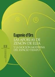 APORIAS DE ZENON Y LA NOCION MODERNA DEL ESPACIO TIEMPO | 9788474909555 | D'ORS, EUGENI | Galatea Llibres | Llibreria online de Reus, Tarragona | Comprar llibres en català i castellà online