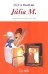 JULIA M | 9788497797375 | ROMERO, SÍLVIA | Galatea Llibres | Librería online de Reus, Tarragona | Comprar libros en catalán y castellano online