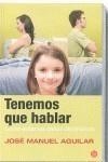 TENEMOS QUE HABLAR | 9788466322676 | AGUILAR, JOSE MANUEL | Galatea Llibres | Librería online de Reus, Tarragona | Comprar libros en catalán y castellano online