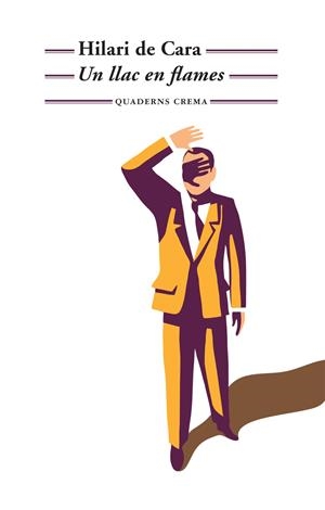 LLAC EN FLAMES, UN | 9788477274650 | DE CARA, HILARI | Galatea Llibres | Librería online de Reus, Tarragona | Comprar libros en catalán y castellano online