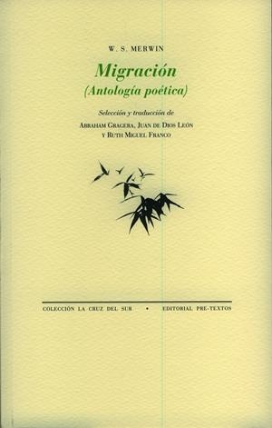 MIGRACION (ANTOLOGIA POETICA) | 9788481919394 | MERWIN,W.S. | Galatea Llibres | Librería online de Reus, Tarragona | Comprar libros en catalán y castellano online