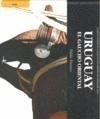 URUGUAY.EL GAUCHO ORIENTAL | 9788496806672 | PIRROCO, PABLO | Galatea Llibres | Llibreria online de Reus, Tarragona | Comprar llibres en català i castellà online