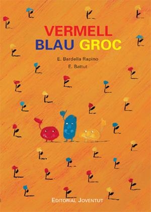 VERMELL BLAU GROC | 9788426137302 | BARDELLA, RAPINO | Galatea Llibres | Librería online de Reus, Tarragona | Comprar libros en catalán y castellano online