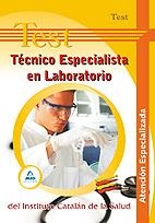TECNICO ESPECIALISTA EN LABORATORIO ICS TEST ATENCION ESPECIALIZADA | 9788467616729 | EDITORIAL MAD/SILVA GARCIA, CARMEN/GARCIA BERMEJO, Mª JOSE | Galatea Llibres | Librería online de Reus, Tarragona | Comprar libros en catalán y castellano online